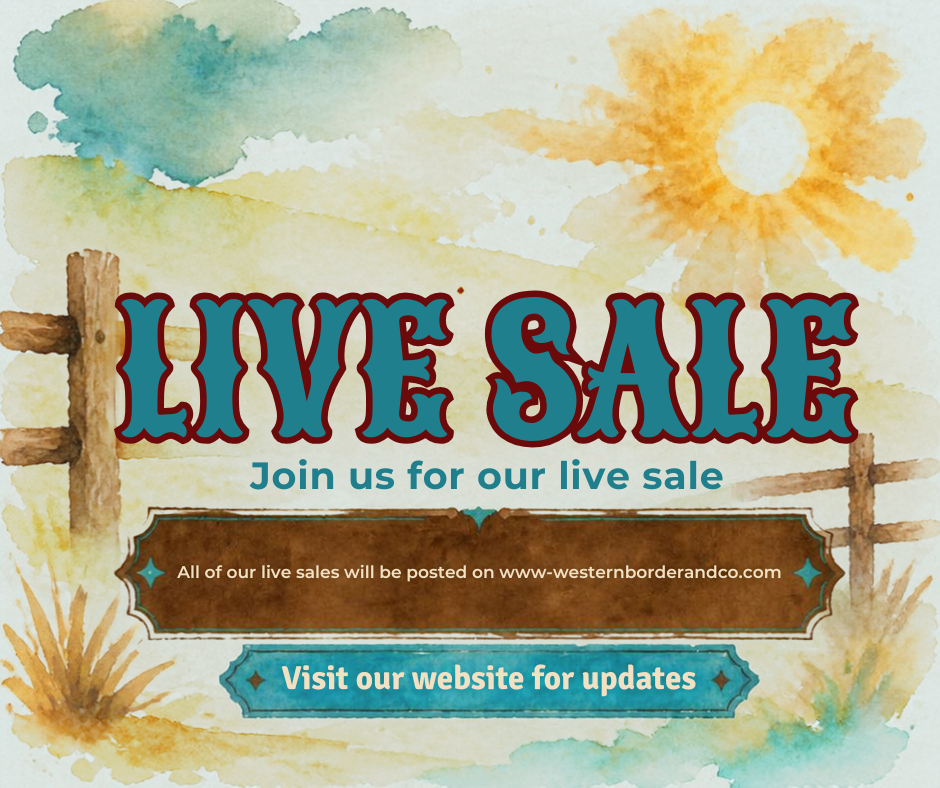 LIVE SALES ARE COMING TO WESTERN BORDER AND CO!