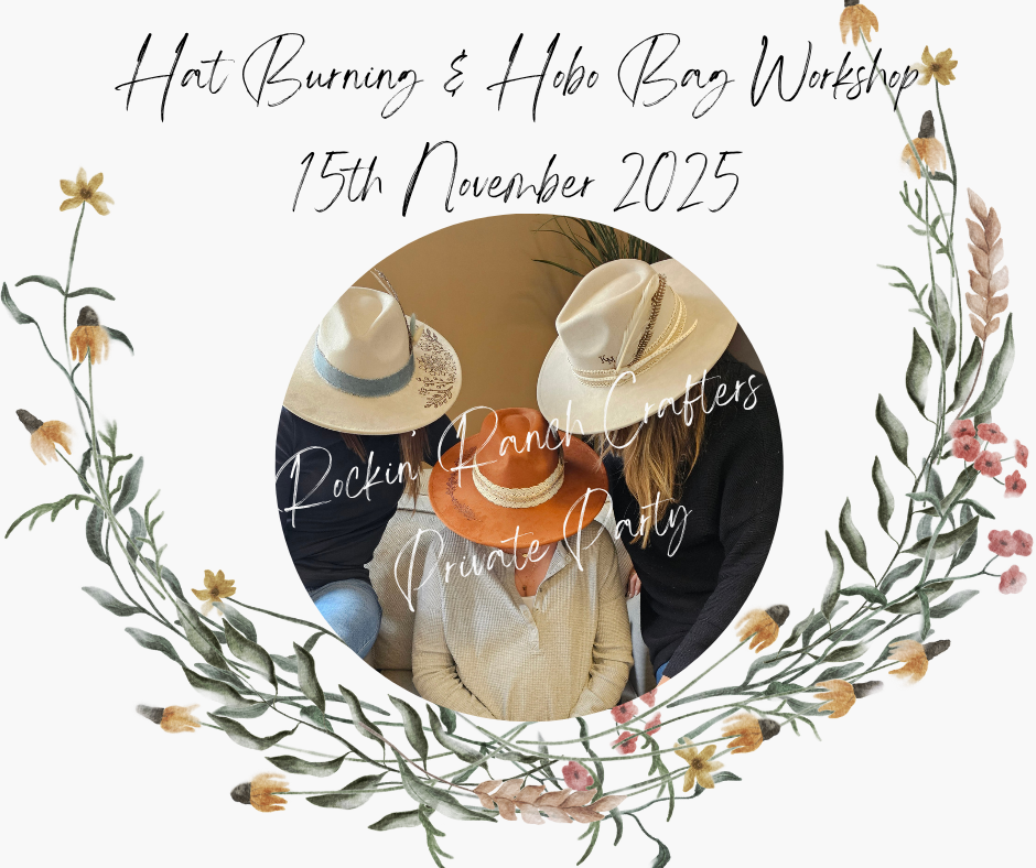 Private Hat or Hobo Bag Burning Workshop with the Rockin' Ranch Crafters 15th November