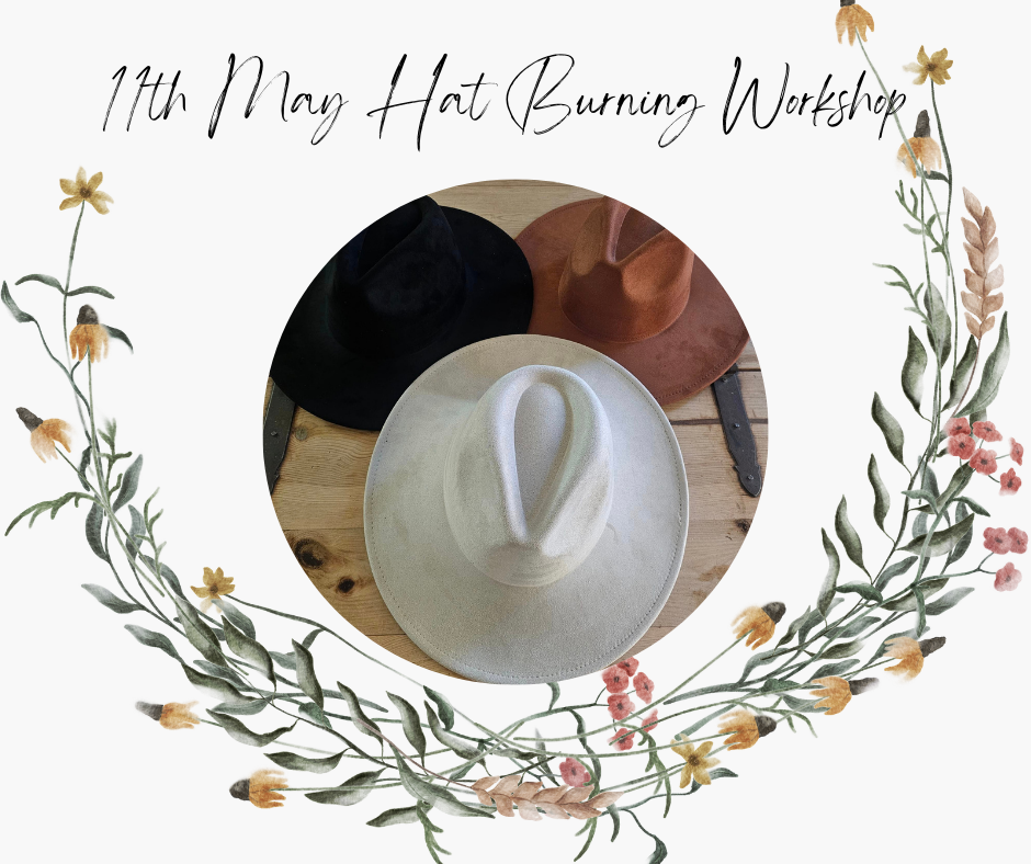 Hat Burning Workshop 11th May ,  Building Space Sponsored by Remax Loveland (Can not be used with any coupon)